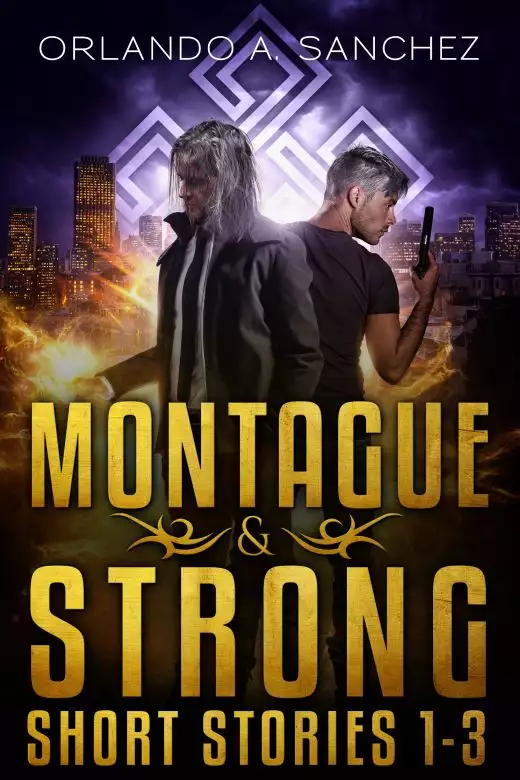 A Montague & Strong Short Story Collection : Stories 1-3